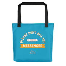 Load image into Gallery viewer, Don&#39;t Kill the Messenger (mRNA) - Tote
