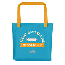 Load image into Gallery viewer, Don&#39;t Kill the Messenger (mRNA) - Tote
